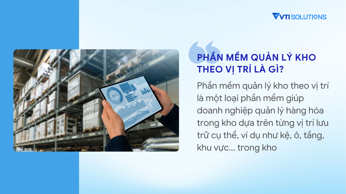 phần mềm quản lý kho theo vị trí là gì