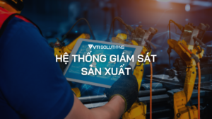 he-thong-giam-sat-san-xuat