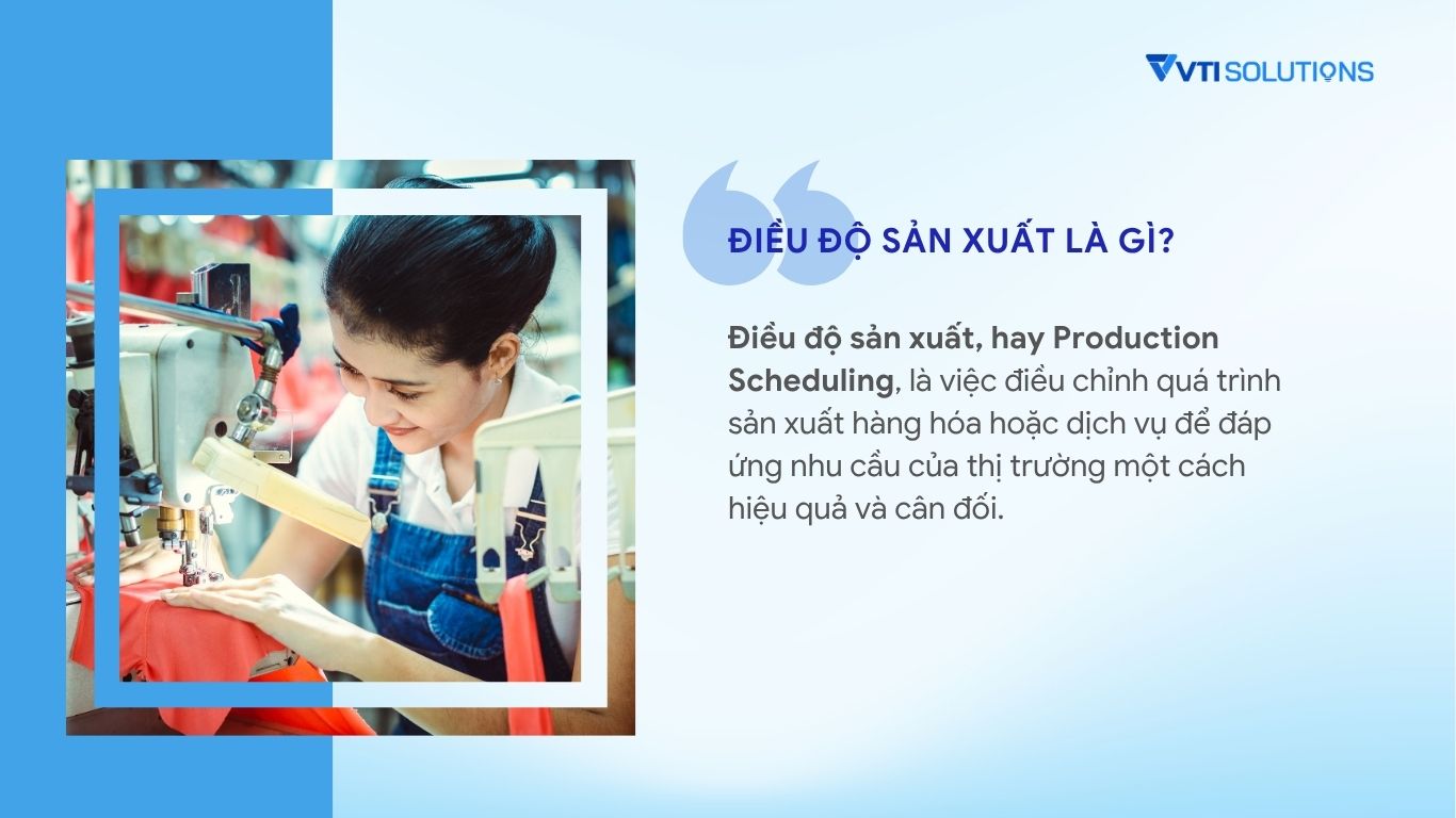 Điều độ sản xuất là gì?
