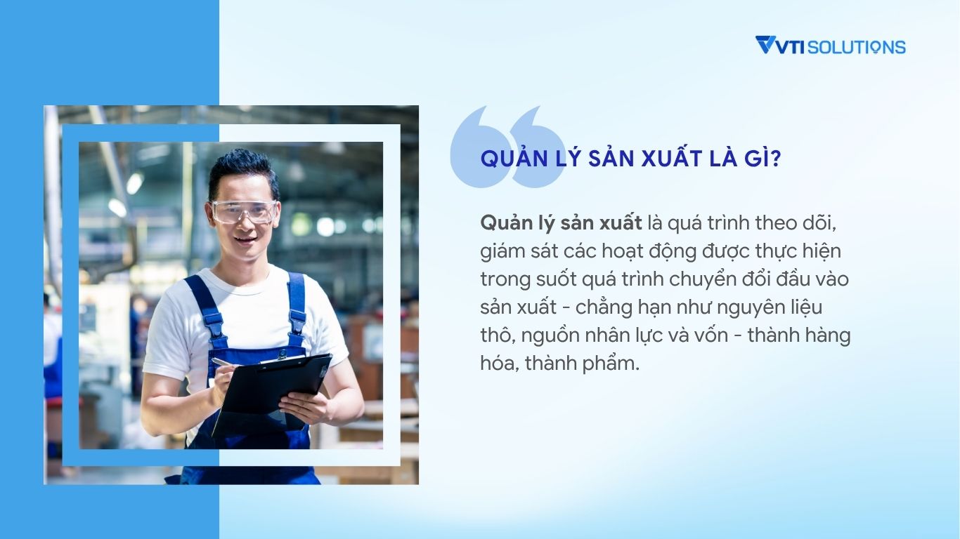 Quản lý sản xuất là gì?