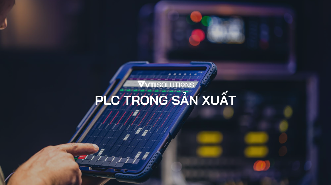 PLC là gì? Cấu tạo, nguyên lý hoạt động và ứng dụng 4.0