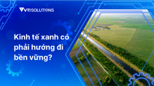 kinh tế xanh bền vững