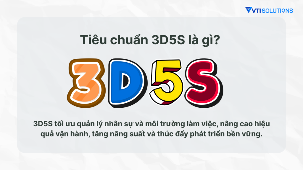 Tiêu chuẩn 3D5S là gì?