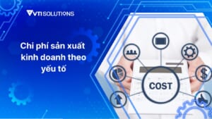 Chi phí sản xuất kinh doanh theo yếu tố
