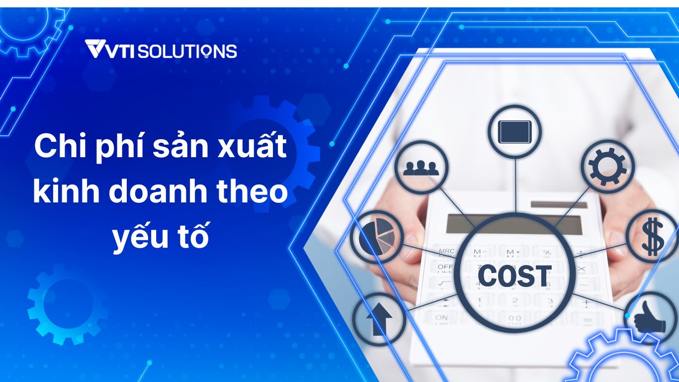 chi phí sản xuất kinh doanh theo yếu tố