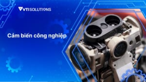 cảm biến công nghiệp
