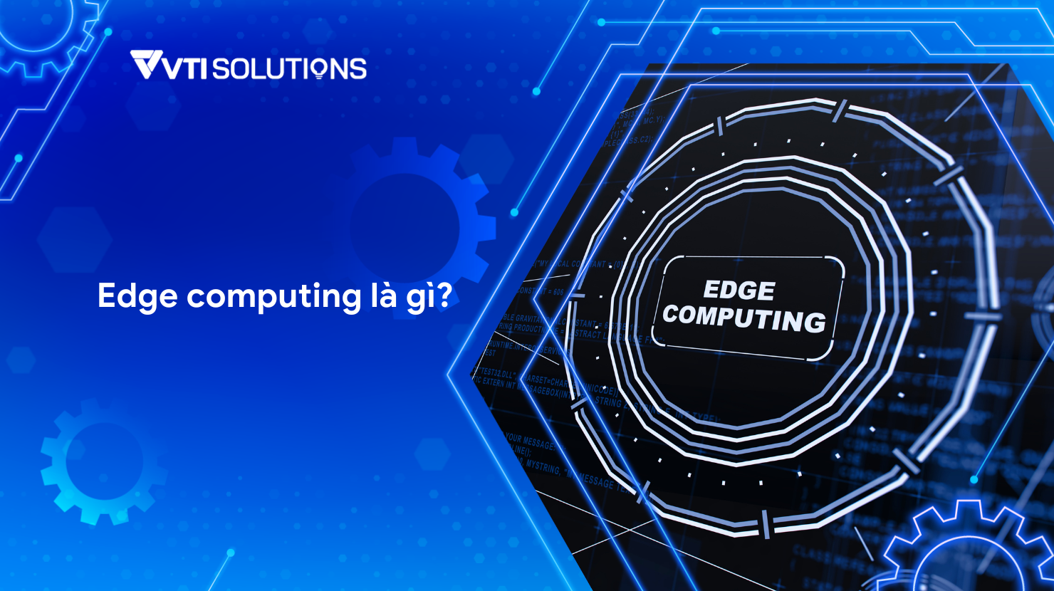 Edge computing là gì?