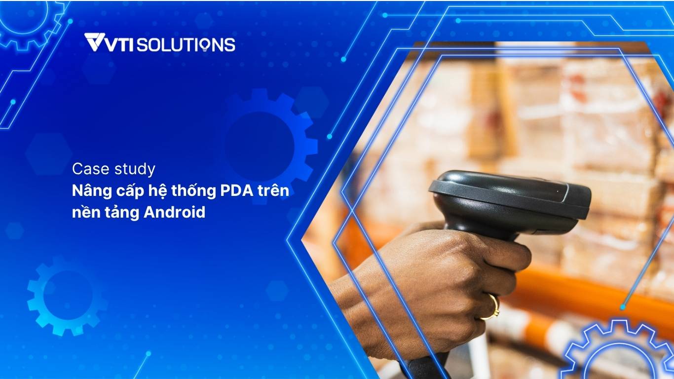 Nâng cấp hệ thống PDA trên nền tảng Android