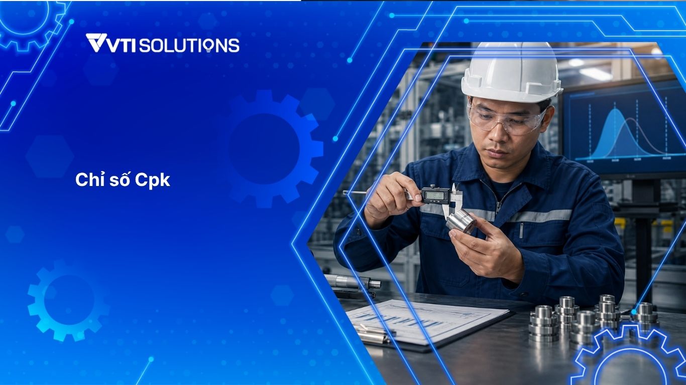Chỉ số Cpk là gì trong quản lý sản xuất