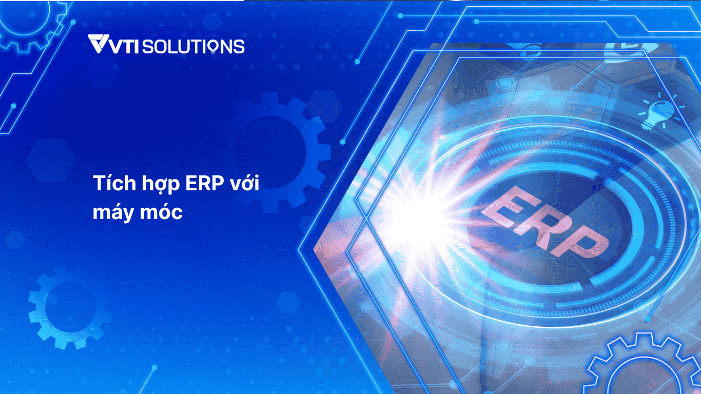 Tích hợp ERP với máy móc